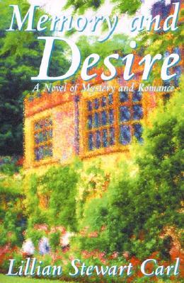 Memory and Desire: A Novel of Mystery and Romance (2000)