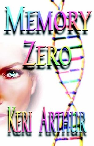 Memory Zero (2004) by Keri Arthur