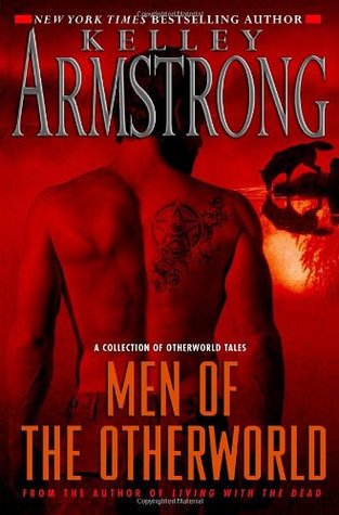 Men of the Otherworld (2009) by Kelley Armstrong