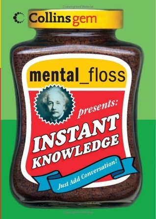 mental floss presents Instant Knowledge (Collins Gem) (2009) by Mental Floss