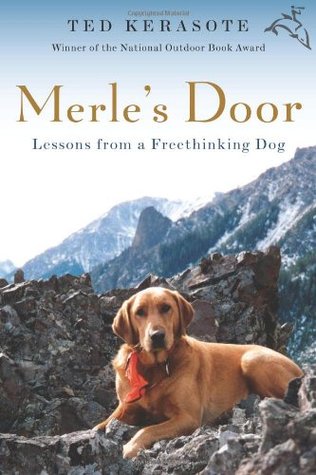 Merle's Door: Lessons from a Freethinking Dog (2007)