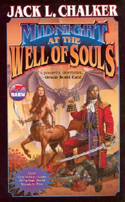 Midnight at the Well of Souls (2002) by Jack L. Chalker