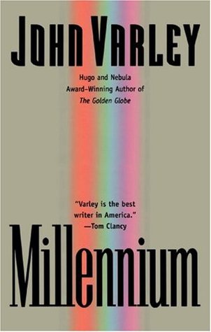 Millennium (1999) by John Varley
