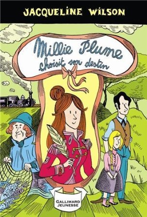 Millie Plume choisit son destin (2014) by Jacqueline Wilson