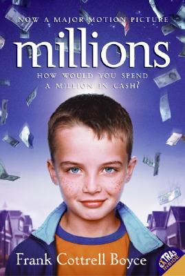 Millions (2005) by Frank Cottrell Boyce