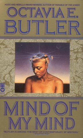 Mind of My Mind (1994) by Octavia E. Butler
