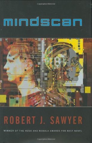 Mindscan (2005) by Robert J. Sawyer