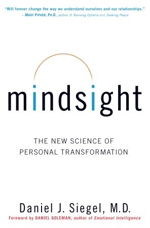 Mindsight: The New Science of Personal Transformation (2010)