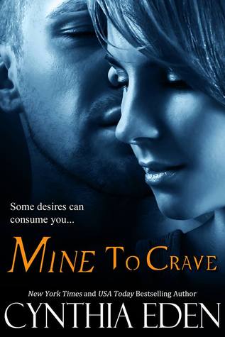 Mine to Crave (2000) by Cynthia Eden