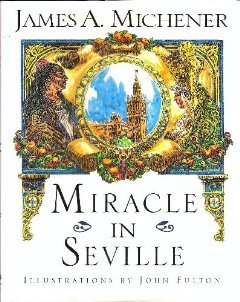 Miracle in Seville (1995) by James A. Michener
