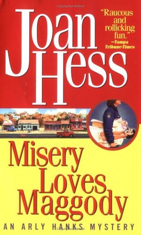 Misery Loves Maggody (2000) by Joan Hess