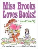 Miss Brooks Loves Books (And I Don't) (ePib) (2010)