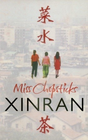 Miss Chopsticks (2007) by Xinran