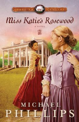 Miss Katie's Rosewood (2007) by Michael R. Phillips