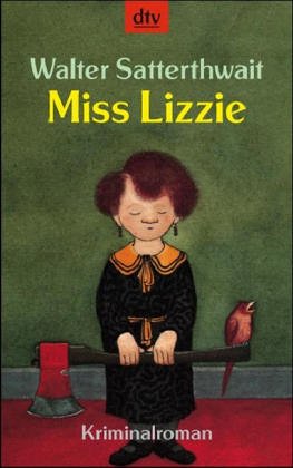 Miss Lizzie (2015) by Walter Satterthwait