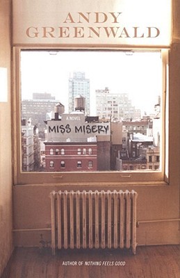 Miss Misery (2006) by Andy Greenwald