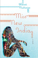 Miss New India (2011) by Bharati Mukherjee