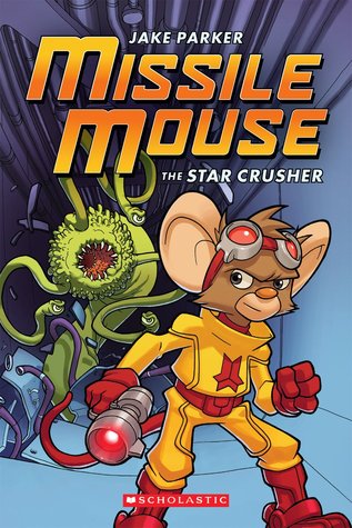 Missile Mouse #1: The Star Crusher (2010)