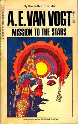 Mission to the Stars (1980) by A.E. van Vogt