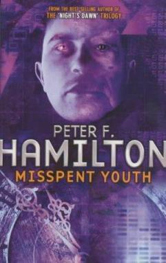 Misspent Youth (2015) by Peter F. Hamilton