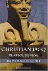 Misterios de Osiris 1, Los - El Arbol de La Vida (2004) by Christian Jacq