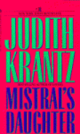 Mistral's Daughter (1984) by Judith Krantz