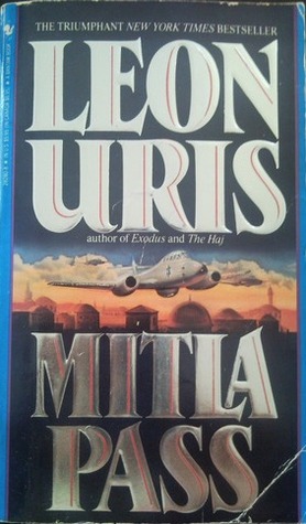 Mitla Pass (1989) by Leon Uris