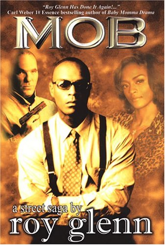 Mob (2004) by Roy Glenn