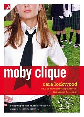 Moby Clique (2008) by Cara Lockwood