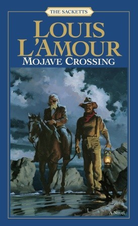 Mojave Crossing (1985) by Louis L'Amour