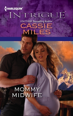 Mommy Midwife (2012) by Cassie Miles