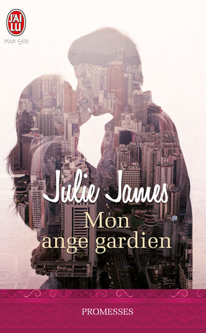 Mon ange gardien (2011) by Julie James