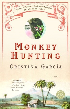 Monkey Hunting (2004) by Cristina García