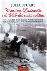 Monsieur Ladoucette e il club dei cuori solitari (2007) by Julia Stuart
