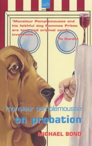 Monsieur Pamplemousse on Probation (2000) by Michael Bond