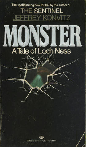 Monster: A Tale of Loch Ness (1982) by Jeffrey Konvitz