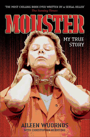 Monster: My True Story (2004) by Christopher Berry-Dee