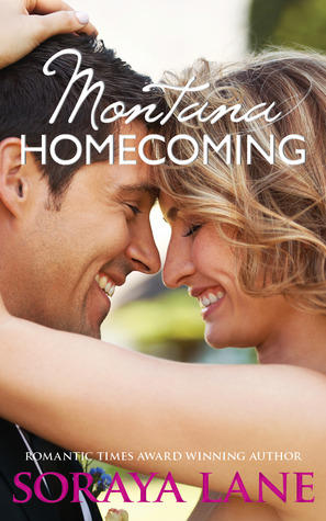 Montana Homecoming (2013) by Soraya Lane