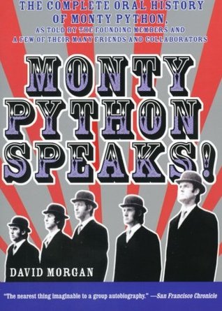 Monty Python Speaks! (2005) by David Morgan