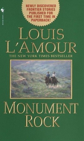 Monument Rock (1999) by Louis L'Amour
