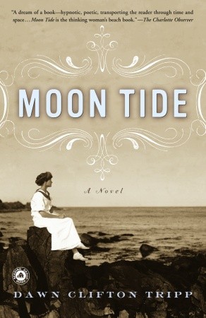 Moon Tide: A Novel (2004) by Dawn Tripp