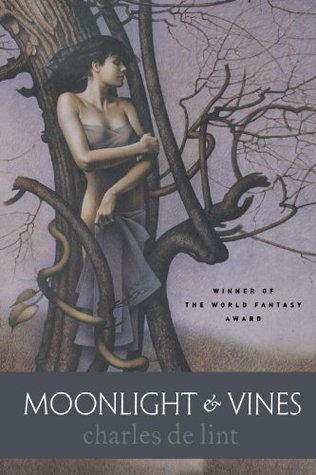 Moonlight and Vines (2005) by Charles de Lint
