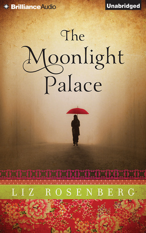 Moonlight Palace, The (2014) by Liz Rosenberg