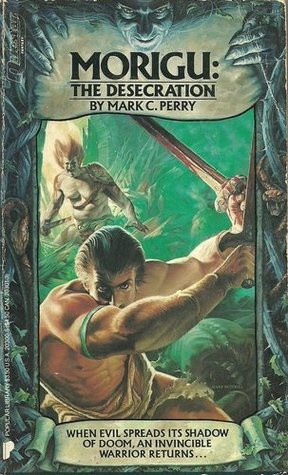 Morigu: The Desecration (1986) by Mark C. Perry