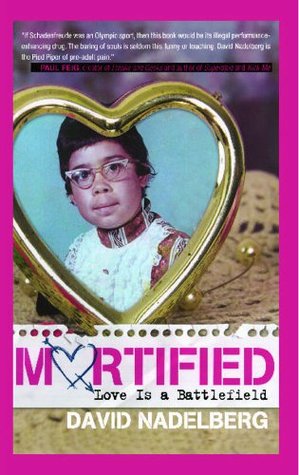 Mortified 2: Love is a Battlefield (2008) by David Nadelberg