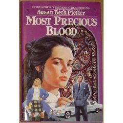 Most Precious Blood (1991) by Susan Beth Pfeffer