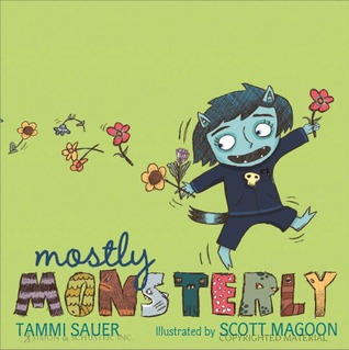 Mostly Monsterly (2010) by Tammi Sauer