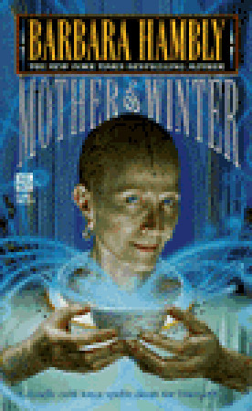 Mother of Winter (1997) by Barbara Hambly