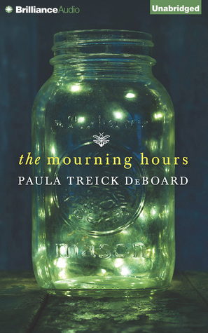 Mourning Hours, The (2014) by Paula Treick DeBoard