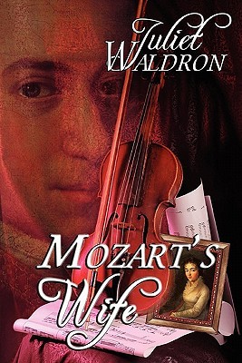 Mozart's Wife (2011) by Juliet Waldron